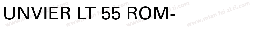 UNVIER LT 55 ROM字体转换